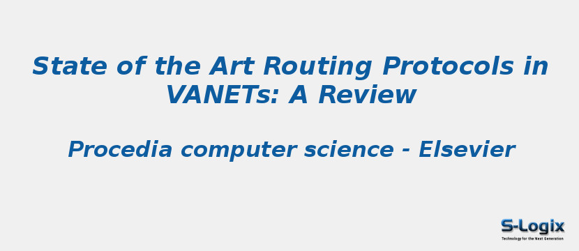 State of the Art Routing Protocols in VANETs: A Review