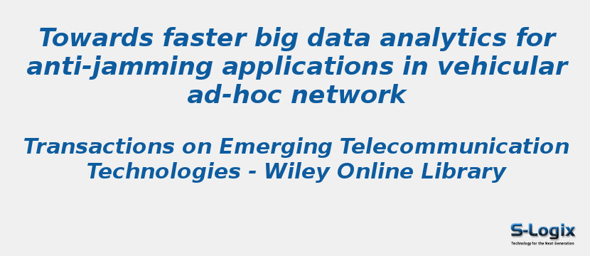 Towards faster big data analytics for anti-jamming applications in vehicular ad-hoc network