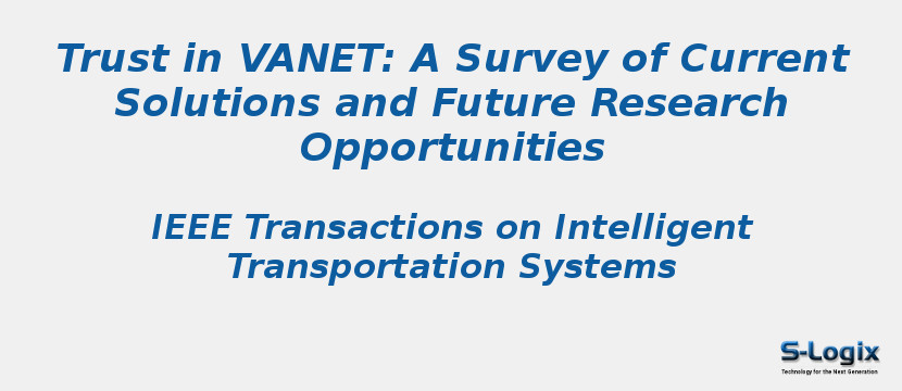 Trust in VANET: A Survey of Current Solutions and Future Research Opportunities