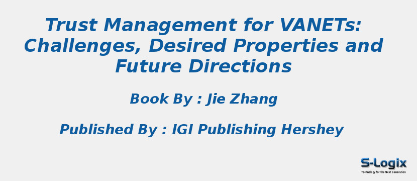 Trust Management for VANETs: Challenges, Desired Properties and Future Directions