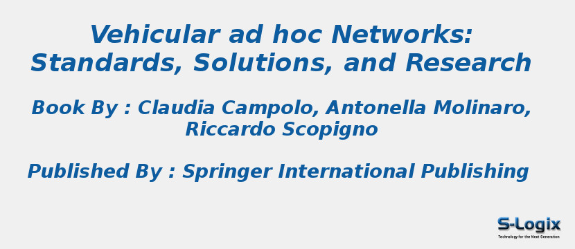 Vehicular ad hoc Networks: Standards, Solutions, and Research