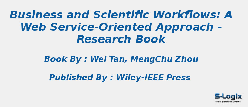 Business and Scientific Workflows: A Web Service-Oriented Approach - Research Book