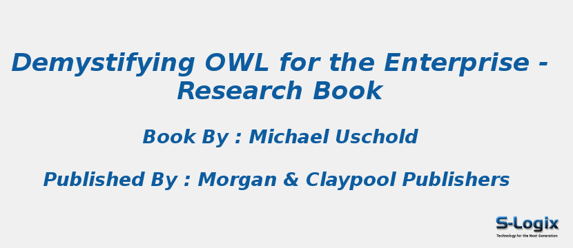 Demystifying OWL for the Enterprise - Research Book