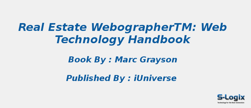 Real Estate WebographerTM: Web Technology Handbook