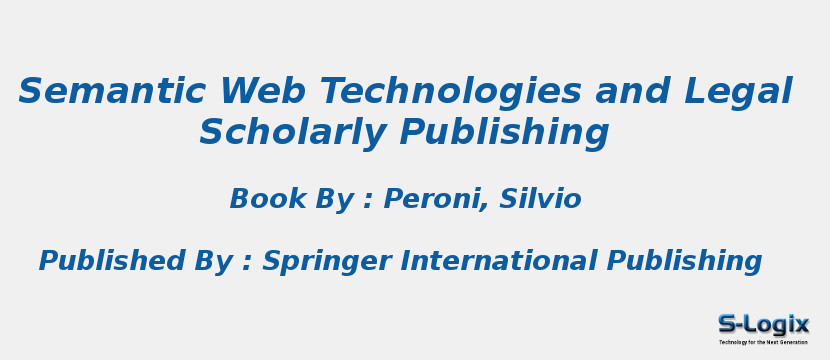 Semantic Web Technologies and Legal Scholarly Publishing