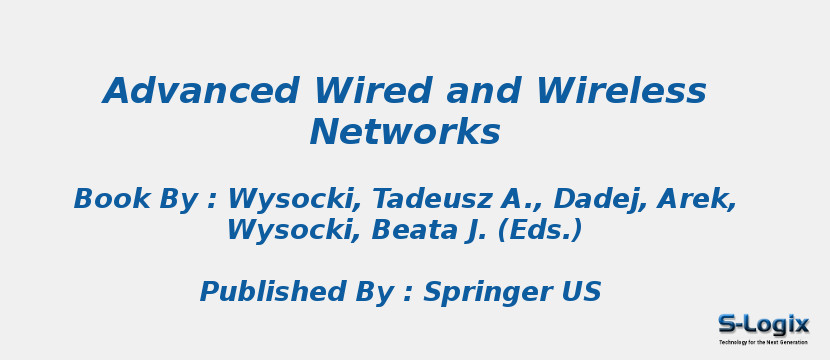 Advanced Wired and Wireless Networks