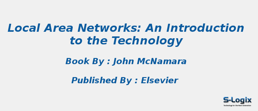 Local Area Networks: An Introduction to the Technology