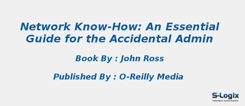 Network Know-How: An Essential Guide for the Accidental Admin