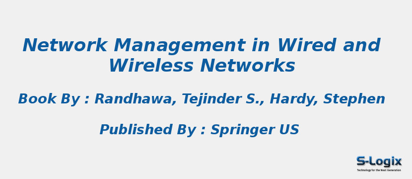 Network Management in Wired and Wireless Networks