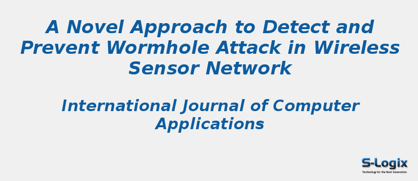 A Novel Approach to Detect and Prevent Wormhole Attack in Wireless Sensor Network