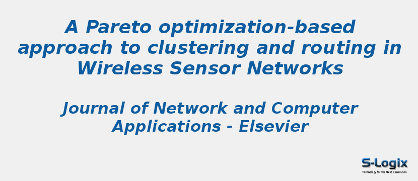A Pareto optimization-based approach to clustering and routing in Wireless Sensor Networks