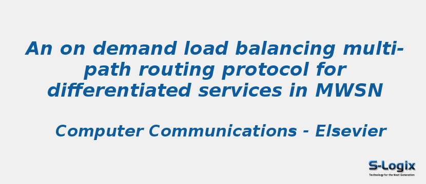 An on demand load balancing multi-path routing protocol for differentiated services in MWSN