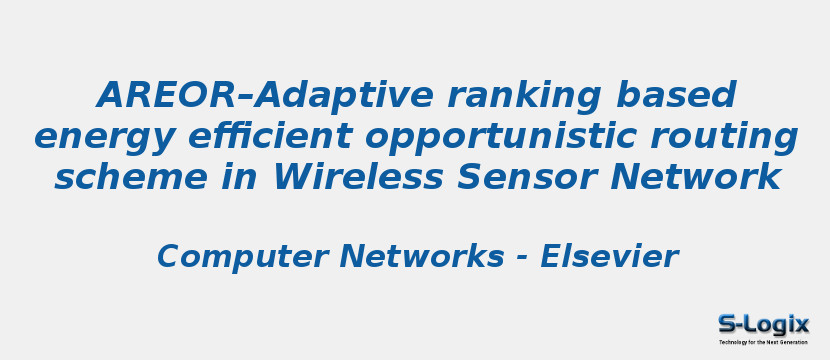 AREOR–Adaptive ranking based energy efficient opportunistic routing scheme in Wireless Sensor Network