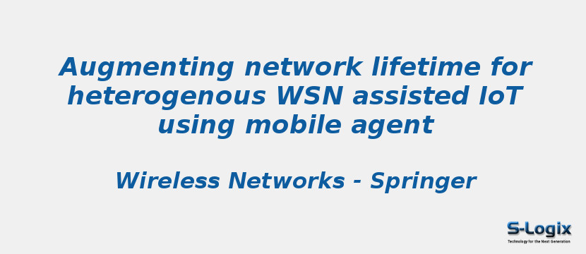 Augmenting network lifetime for heterogenous WSN assisted IoT using mobile agent