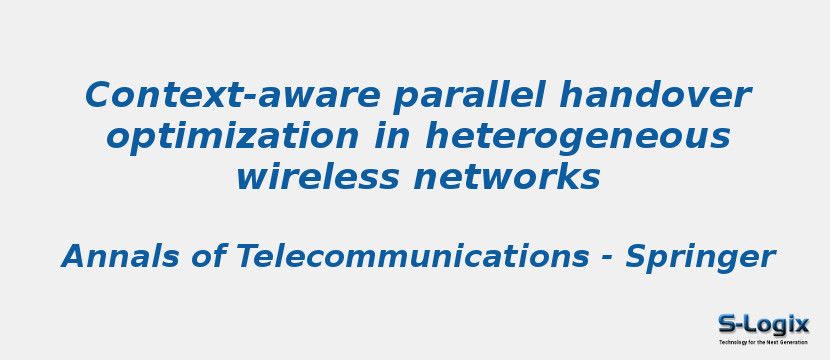 Context-aware parallel handover optimization in heterogeneous wireless networks