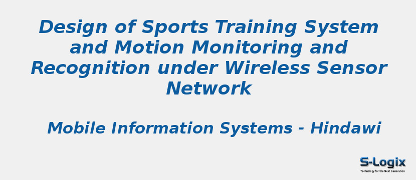 Design of Sports Training System and Motion Monitoring and Recognition under Wireless Sensor Network