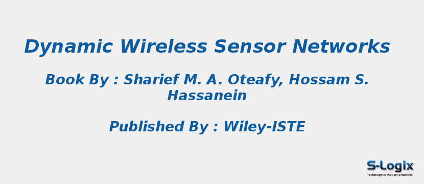 Dynamic Wireless Sensor Networks