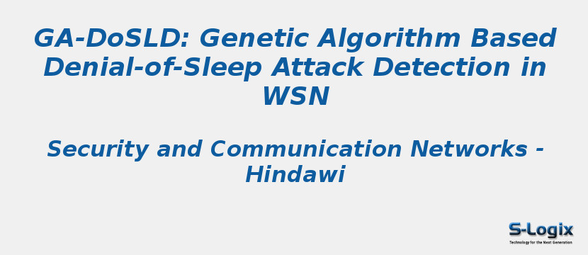GA-DoSLD: Genetic Algorithm Based Denial-of-Sleep Attack Detection in WSN
