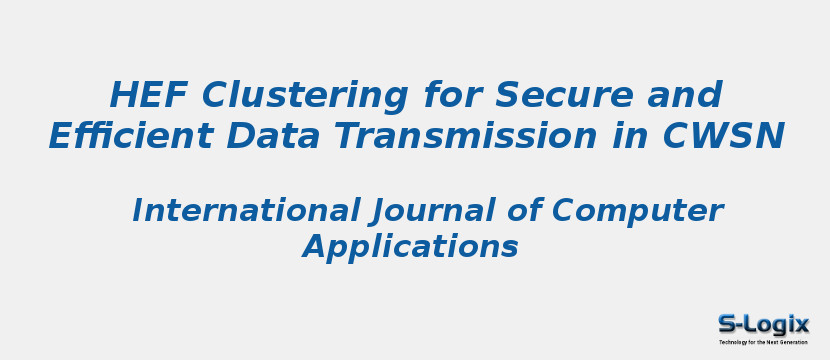 HEF Clustering for Secure and Efficient Data Transmission in CWSN