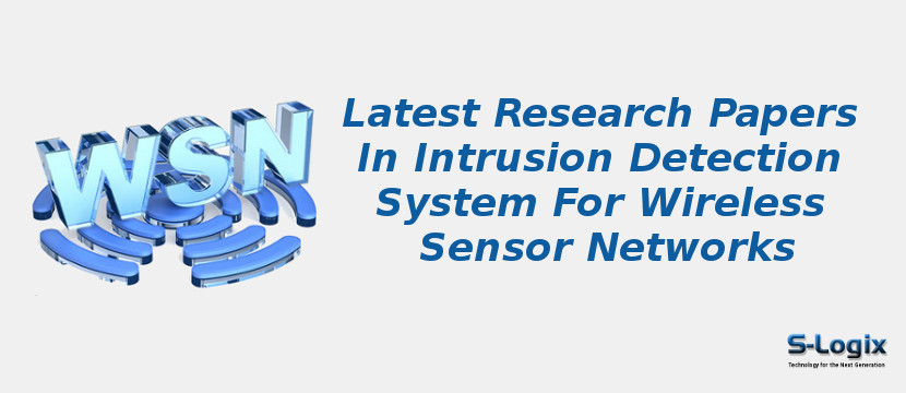 Latest Research Papers In Intrusion Detection System For Wireless Sensor Networks
