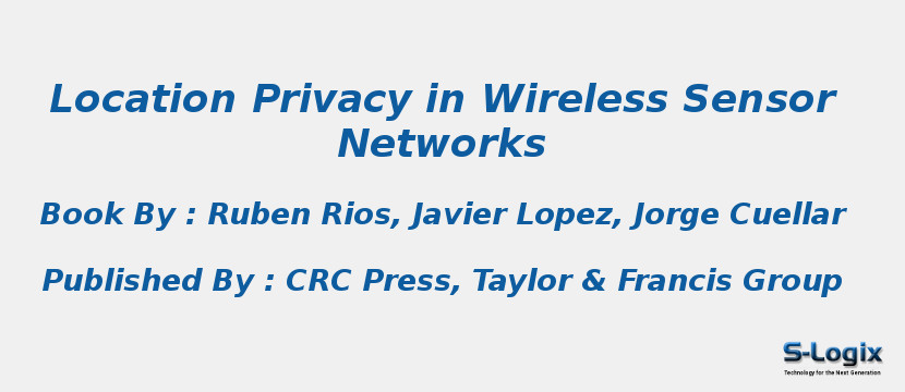 Location Privacy in Wireless Sensor Networks