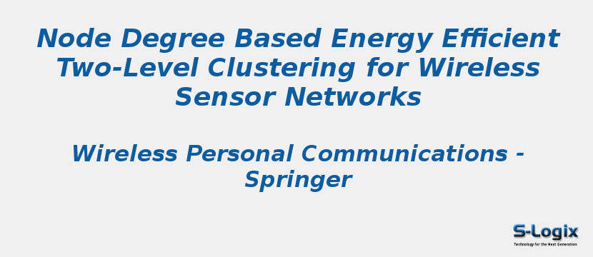 Node Degree Based Energy Efficient Two-Level Clustering for Wireless Sensor Networks