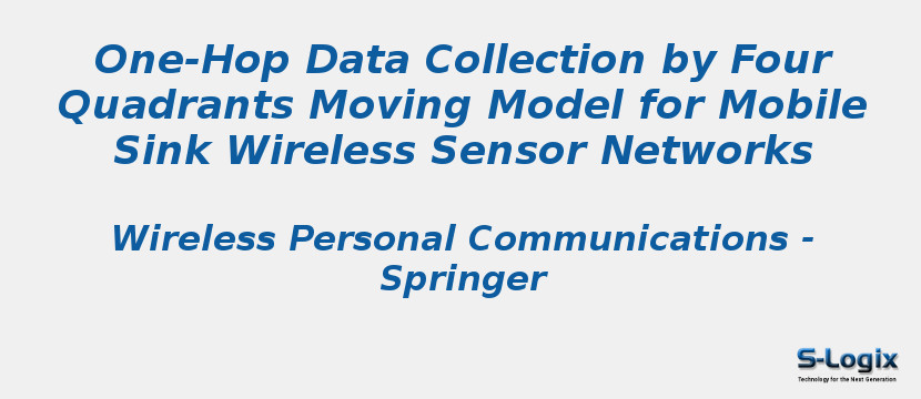 One-Hop Data Collection by Four Quadrants Moving Model for Mobile Sink Wireless Sensor Networks