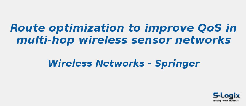 Route optimization to improve QoS in multi-hop wireless sensor networks