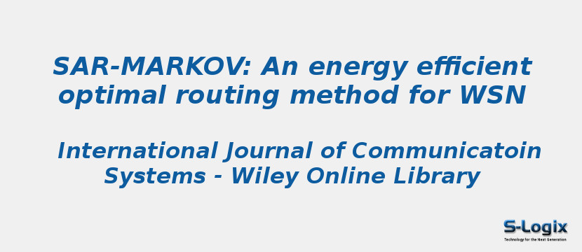 SAR-MARKOV: An energy efficient optimal routing method for WSN