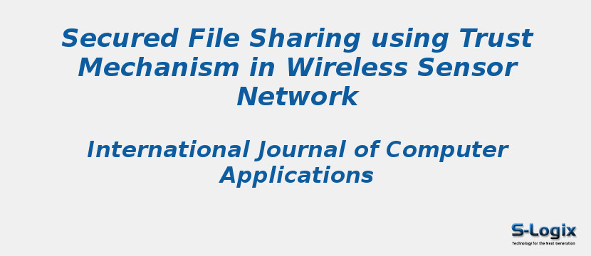 Secured File Sharing using Trust Mechanism in Wireless Sensor Network