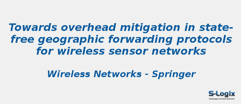 Towards overhead mitigation in state-free geographic forwarding protocols for wireless sensor networks