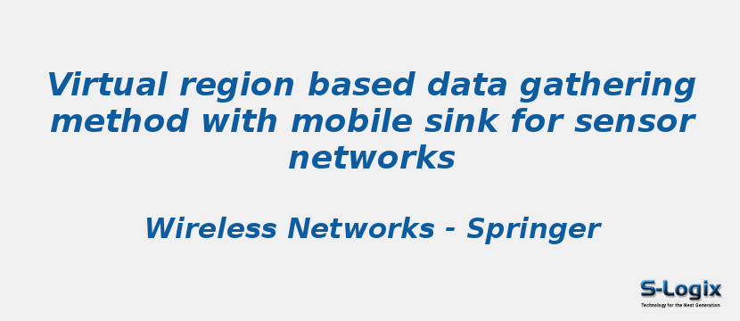 Virtual region based data gathering method with mobile sink for sensor networks