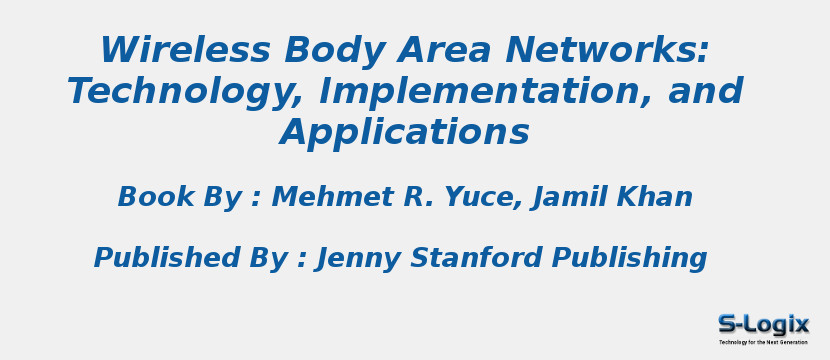 Wireless Body Area Networks: Technology, Implementation, and Applications