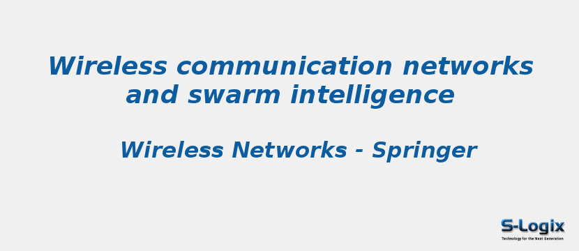 Wireless communication networks and swarm intelligence
