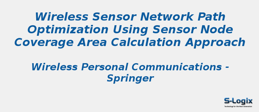 Wireless Sensor Network Path Optimization Using Sensor Node Coverage Area Calculation Approach