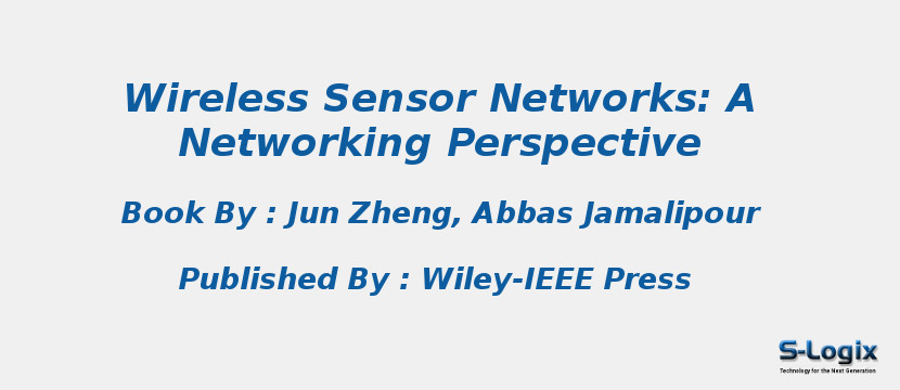 Wireless Sensor Networks: A Networking Perspective